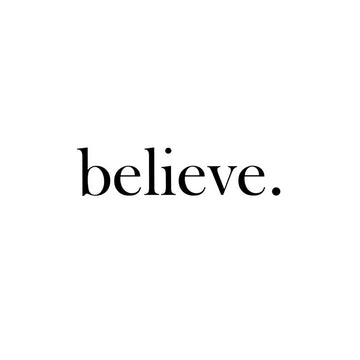 BELIEVE - Stay Tatt | Temporary Tattoos