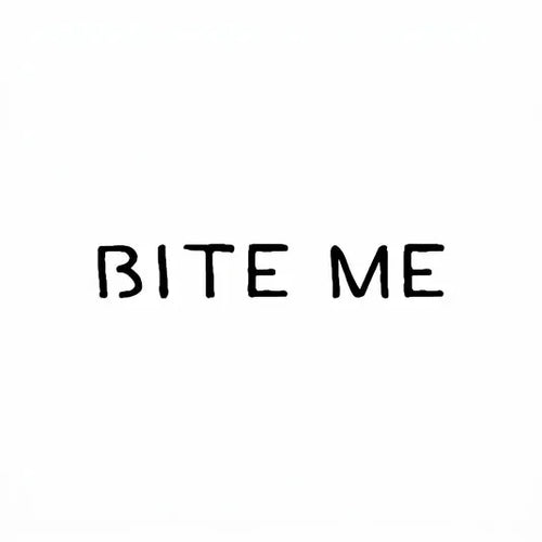 Bite Me temporary tattoo design, bold black text on white background, trendy and playful skin-safe tattoo