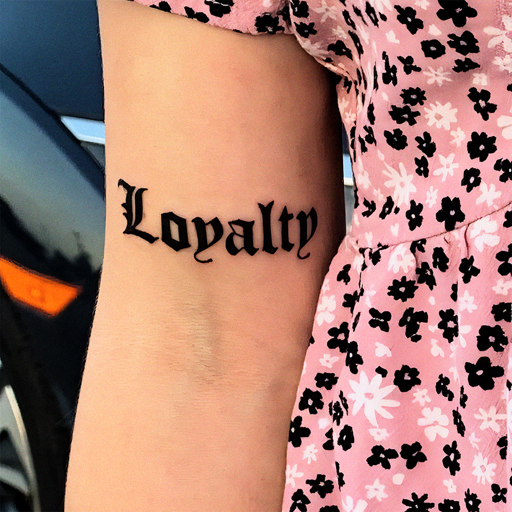 LOYALTY - Stay Tatt | Temporary Tattoos 