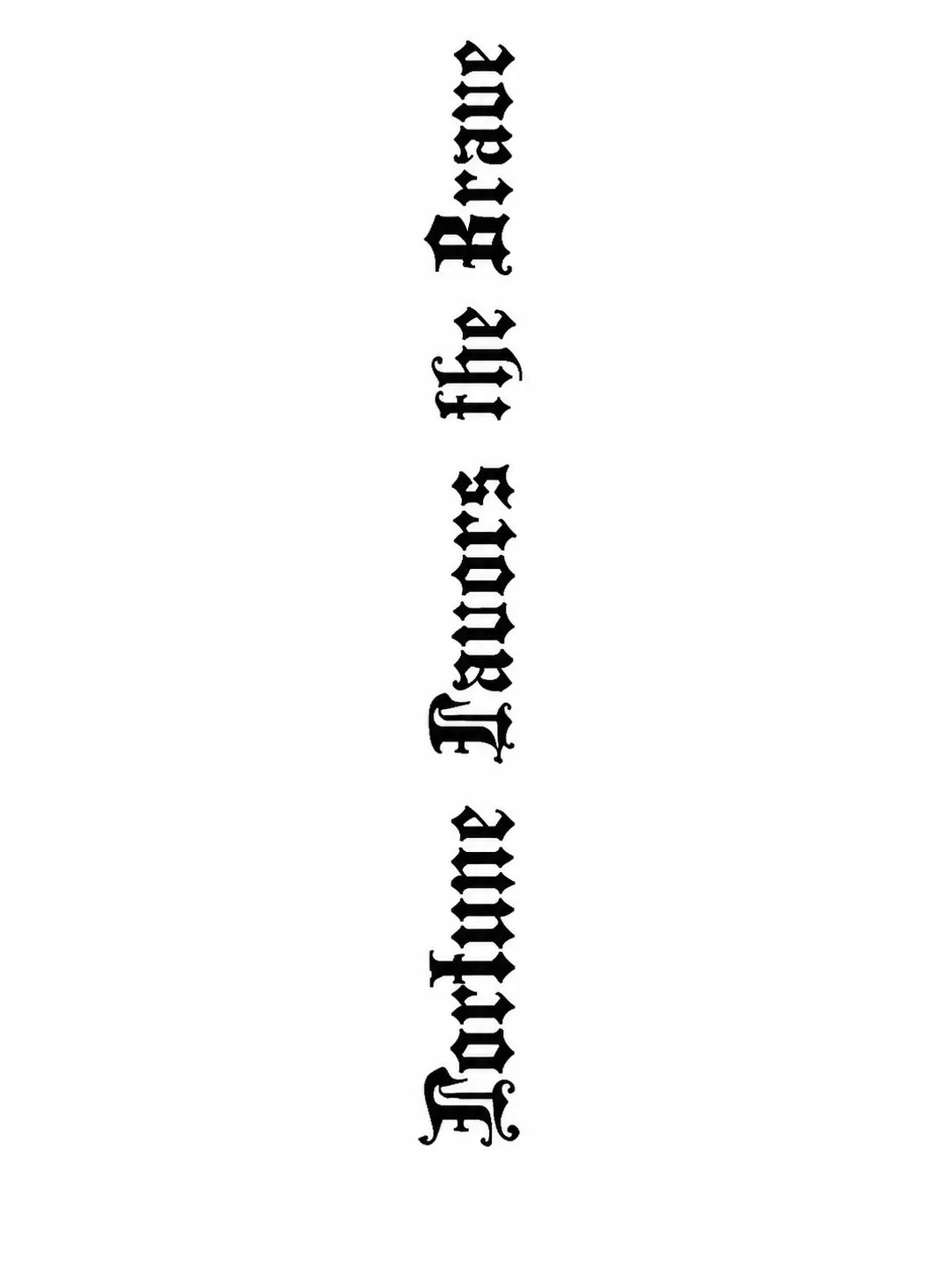 Fortune Favours the Brave Tattoo
